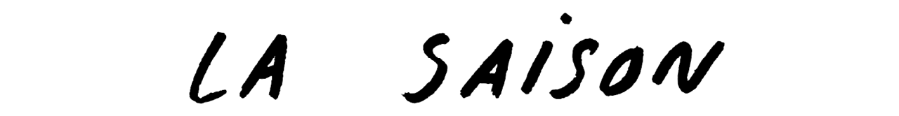 La saison